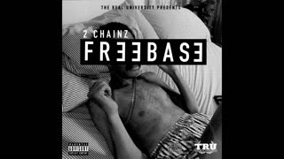 2 Chainz - Free Base Mixtape