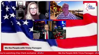 We the People with Tricia Flanagan & special guest Clay Clark, Founder of ReAwaken America!!!