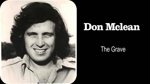 DON McLEAN - The Grave - 1971 - Remastered