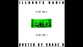 IllRoots - Radio Volume Four Mixtape