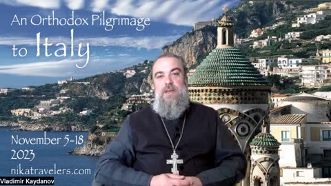 The History of Orthodoxy Italy, Renaissance Florence & Our Pilgrimage! -Fr Vladimir & Jay Dyer