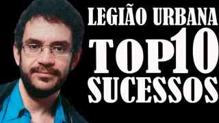 LEGIÃO URBANA TOP 10 SUCESSOS COMPLETO