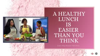 A Healthy Lunch Is Easier Than You Think