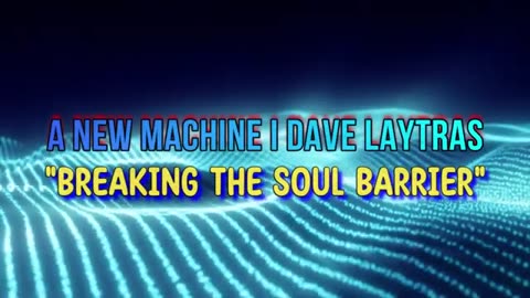 Breaking The Soul Barrier - A New Machine - Elements of Eternity - Produced by Dave Laytras