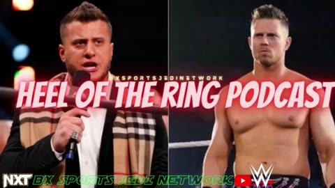 WWE NXT AEW WRESTLING ROUNDTALK /.HEEL OF THE RING PODCAST