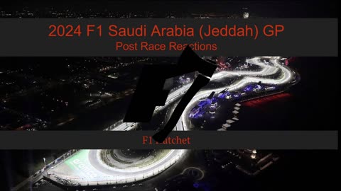 2024 Saudi Arabia GP Race Reaction