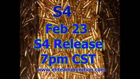 S4 Release Feb 23- 7PM CST