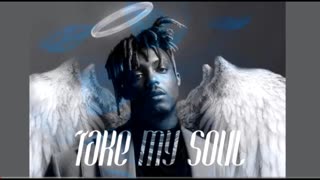 Juice WRLD - Take My Soul (I Can't Go)