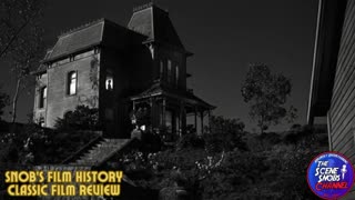 Master of Suspense: Unraveling 'Psycho' | Snobs Film History Classic Review Ep. 10