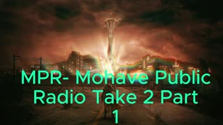 New Vegas Mod MPR Mohave Public Radio take 2 part 1