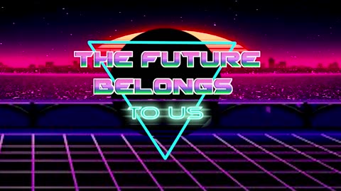 The Future Belongs To Us