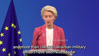 100 Thousand Ukrainians Troops KIA - Ursula Von Der Layen