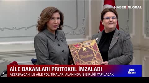 Türkiye ve Azerbaycan Arasında İş Birliği: Aile Bakanları Protokol İmzaladı