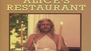 Alice's Restaurant (Revisited)