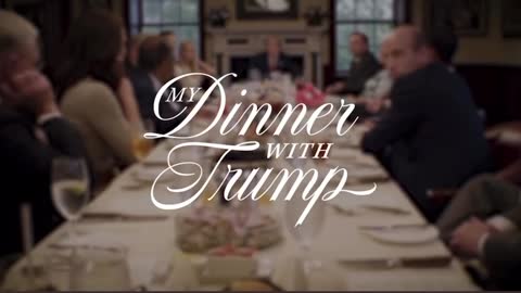 "My Dinner with Trump" Trailer