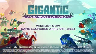 Gigantic_ Rampage Edition - Official Announcement Trailer