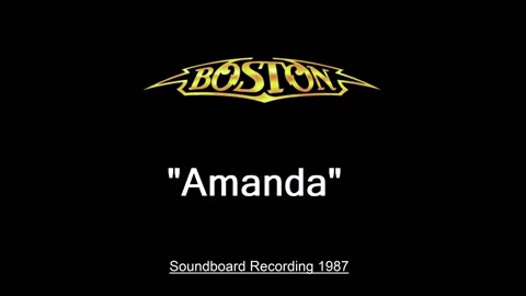 Boston - Amanda (Live in Worcester, Massachusetts 1987) Soundboard