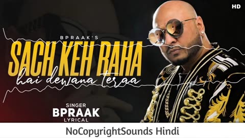 SACH KEH RAHA HAI DEWANA _ NCS Copyright Free Music __ NoCopyright Hindi Songs __ NCS Hindi (1)