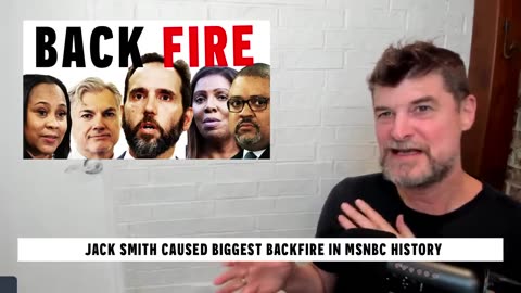 240518 Jack Smith Caused Biggest BACKFIRE In MSNBC History.mp4