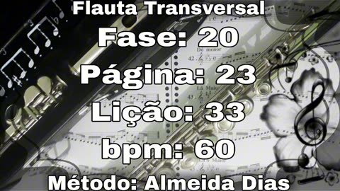 Fase: 20 Página: 23 Lição: 33 - Flauta [60 bpm]