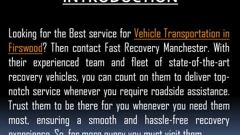 One of the Best service for Vehicle Transportation in Firswood