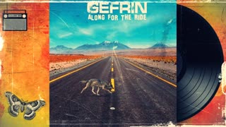 Gefrin - Along For The ride