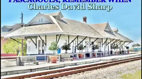 PASCAGOULA, REMEMBER WHEN Charles David Sharp