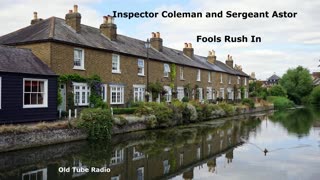 Inspector Coleman and Sergeant Astor - Fools Rush In