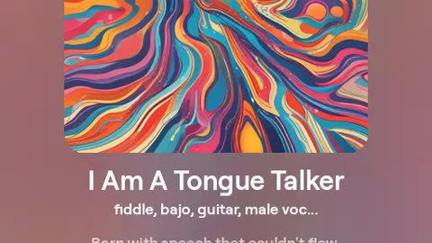 I AM A TONGUE TALKER - Song