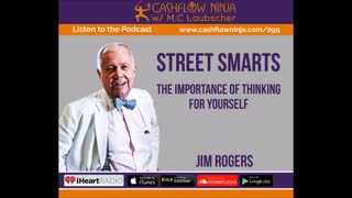 Jim Rogers Shares The Importance Of Thinking For Yourself