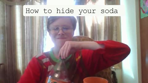 How to Hide Your Soda