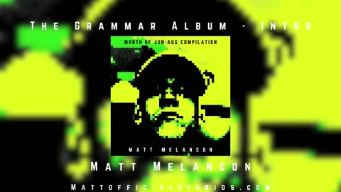 MATT | The Grammar Album - Intro (Audio) (from MOJAC)