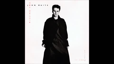 John Waite Missing You 12' US Extended Version