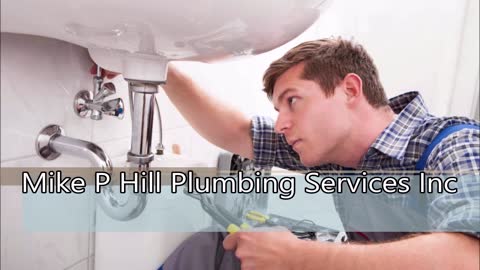 Mike P Hill Plumbing Services Inc - (936) 209-5516