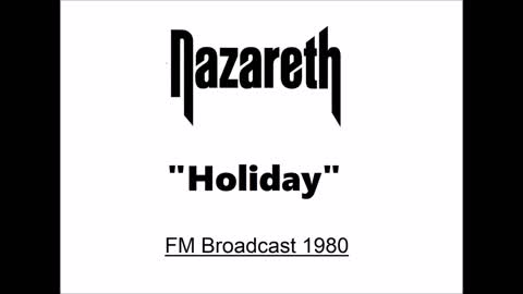 Nazareth - Holiday (Live in London 1980) FM Broadcast