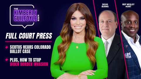 Full Court Press: SCOTUS Hears Ballot Case, Plus Caucus Day in Nevada, Live with Doug Burns and Rep Wesley Hunt | Ep. 98