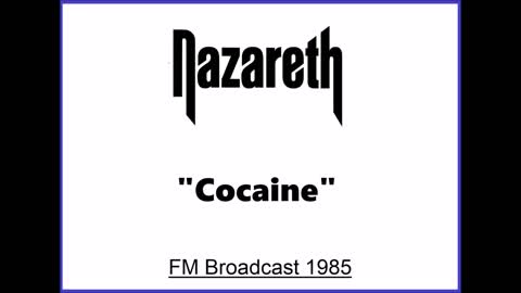 Nazareth - Cocaine (Live in Detroit Michigan 1985) FM Broadcast