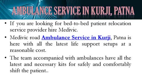 Inexpensive Ambulance Service in Kurji and Gandhi Maidan, Patna | Medivic
