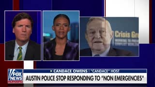 Tucker And Candace CALL OUT George Soros For Wanting To Reduce Police In Austin