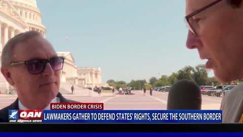 Lawmakers gather to defend states' rights, secure the southern border