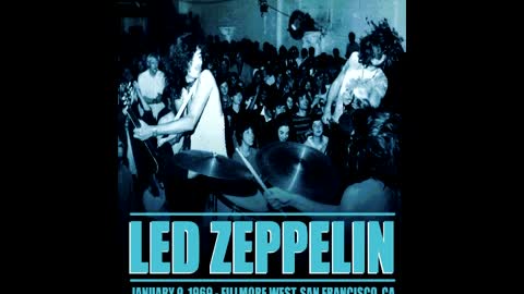 Led Zeppelin 1969-01-09 Fillmore West, San Francisco, CA