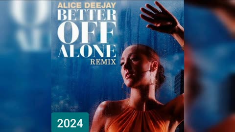 Better Off Alone (Alice DeeJay)