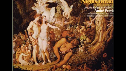 Mendelssohn - “A Midsummer Night's Dream” Previn London