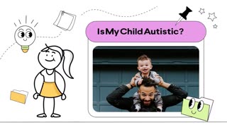 Autism - A Parents Guide