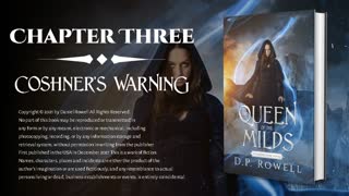 Chapter Three - Coshner's Warning [The Queen of the Milds]