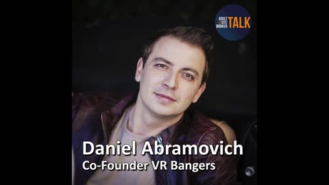 Adult Site Broker Talk Episode 160 with Daniel Abramovich
