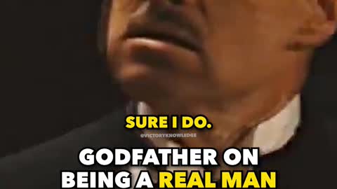 The Godfather on being a real man