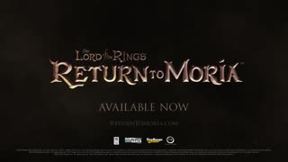 The Lord of the Rings_ Return to Moria - Official Launch Trailer