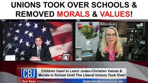 Unions Took Over Schools & Removed Morals & Values!
