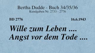 BD 2776 - WILLE ZUM LEBEN .... ANGST VOR DEM TODE ....